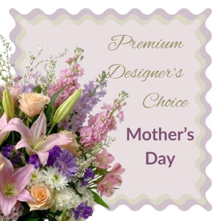 Premium Designer's Choice - Mother's Day